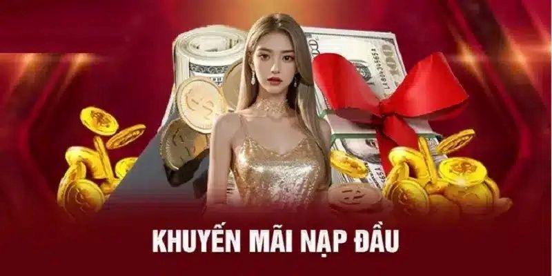 Khuyến Mãi Nạp Đầu – Tổng Quan Về Chương Trình